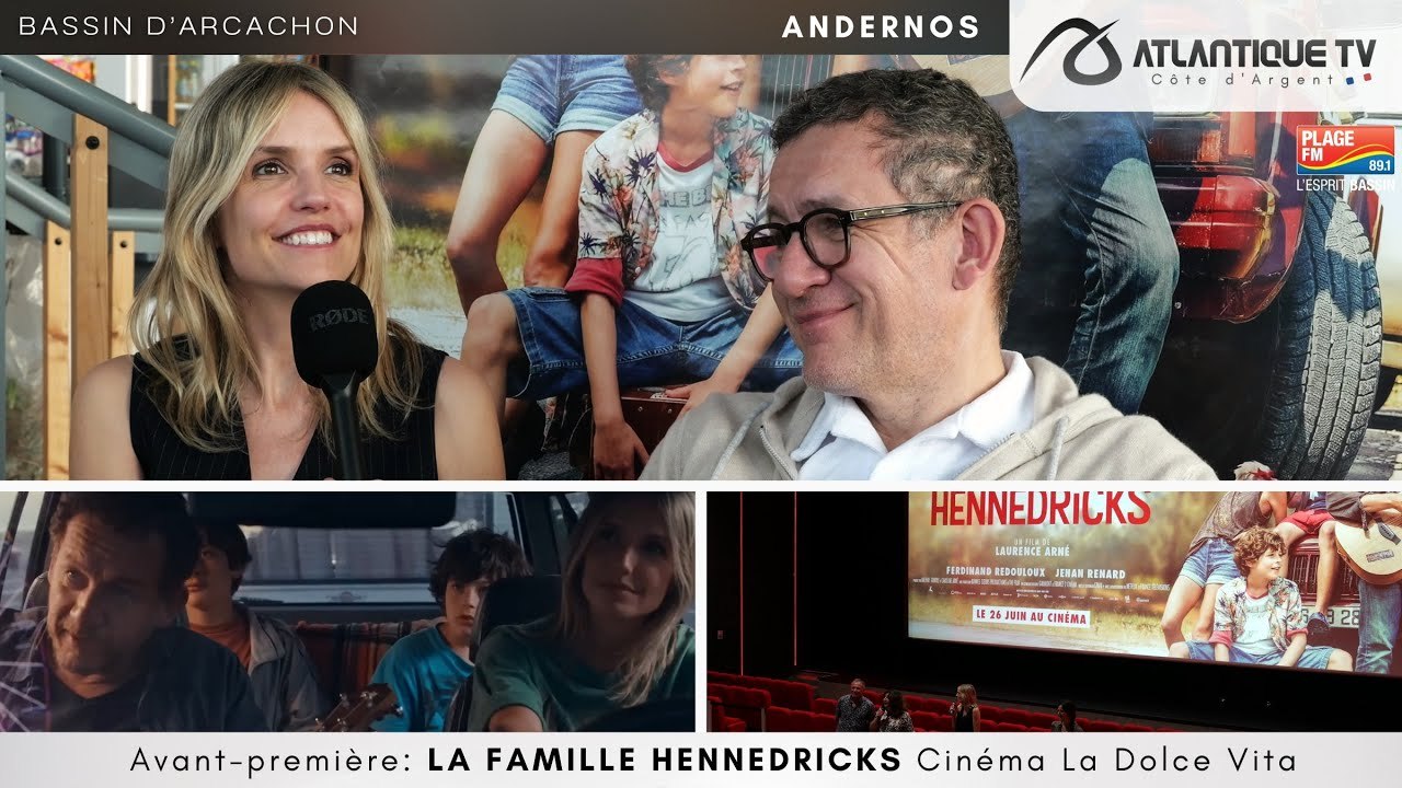 Avant-première LA FAMILLE HENNEDRICKS Cinéma La Dolce Vita à Andernos
