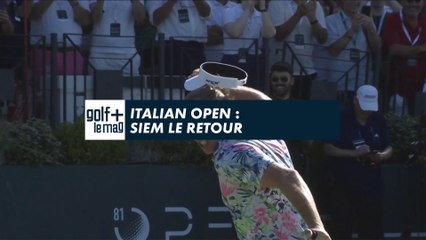 Italian Open : Siem le retour - Golf + le mag