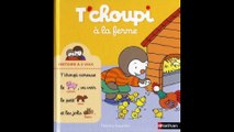 T'choupi à la ferme - Livre audio - Histoire du soir pour enfants pour s'endormir