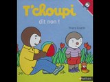 T'choupi dit non! - Livre audio - Histoire du soir pour enfants pour s'endormir