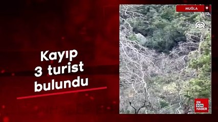 Muğla'da kayıp 3 turist bulundu