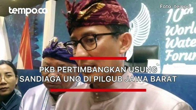 PKB Pertimbangkan Usung Sandiaga Uno di Pilgub Jawa Barat