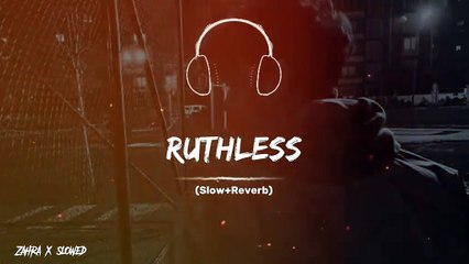 Ruthless__SlowedReverb__punjabi song