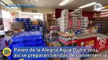 Paseo de la Alegría Agua Dulce 2024: así se preparan tiendas de conveniencia