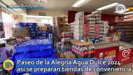 Paseo de la Alegría Agua Dulce 2024: así se preparan tiendas de conveniencia