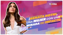¡Renata Notni, una mujer de una mirada de impacto!