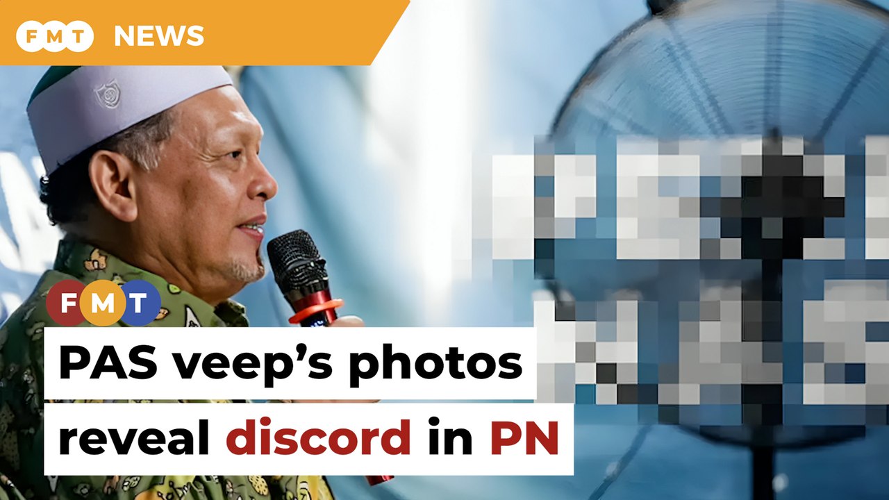 Discord in PN ‘evident’ from PAS veep’s pixelated photos, says analyst