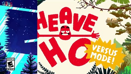 Heave Ho - Versus Mode Video