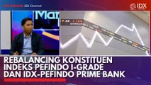 Rebalancing Konstituen Indeks Pefindo I-Grade dan IDX-Pefindo Prime Bank