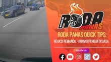 Reaksi Pemandu - Konvoi Penguatkuasa, Quick Tips