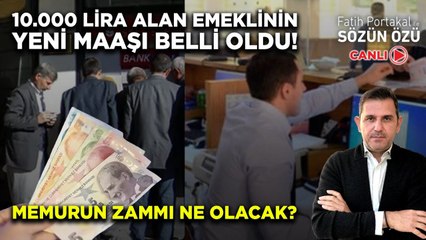 EMEKLİ VE MEMURUN ZAMMI NETLEŞTİ? İŞÇİYE ZAM VAR MI?