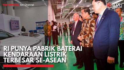 RI Punya Pabrik Baterai Kendaraan Listrik Terbesar se-ASEAN