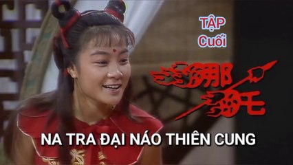 Tập 25 (Cuối) | Na Tra Đại Náo Thiên Cung (1986) Lồng Tiếng