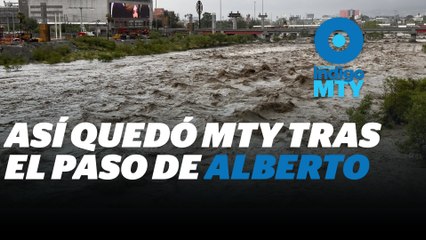 "Sur de Nuevo León, zona de desastre por paso de tormenta 'Alberto' " | Reporte Indigo