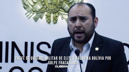 Chefe de unidade militar de elite é preso na Bolívia por golpe fracassado
