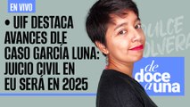 #EnVivo #DeDoceAUna ¬ UIF destaca avances del caso García Luna: juicio civil en EU será en 2025