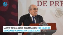 La UIF informa sobre recuperación de 2 de millones de dólares de empresa de García Luna