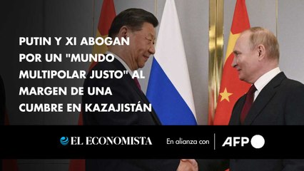 Putin y Xi abogan por un "mundo multipolar justo" al margen de una cumbre en Kazajistán