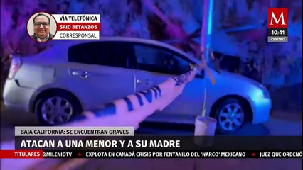 Sujetos armados balean a madre e hija en Baja California