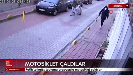 İstanbul Fatih'te kağıt toplama arabasıyla motosiklet çaldılar