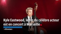 Kyle Eastwood, le fils du célèbre acteur est en concert à Marseille