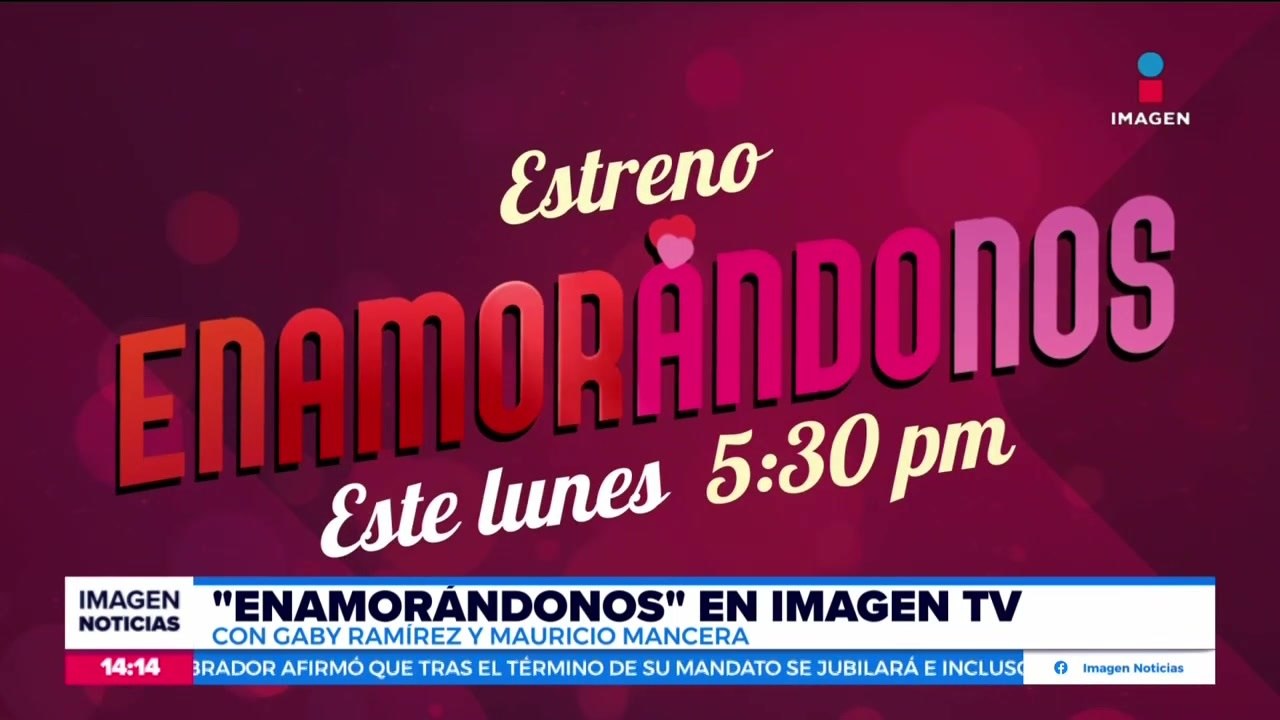 No te pierdas el estreno de Enamorándonos este próximo lunes
