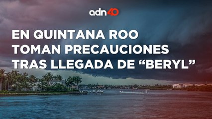 Se preparan para proteger sus casas por la llegada de "Beryl" en Quintana Roo