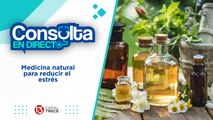 3 julio 2024 Consulta en Directo | Medicina natural para reducir el estrés