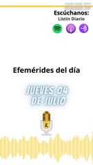 Efemérides jueves 04 de julio 2024