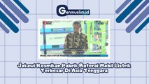 Presiden Jokowi Resmi Pabrik Baterai Mobil Listrik Terbesar di Asia Tenggara