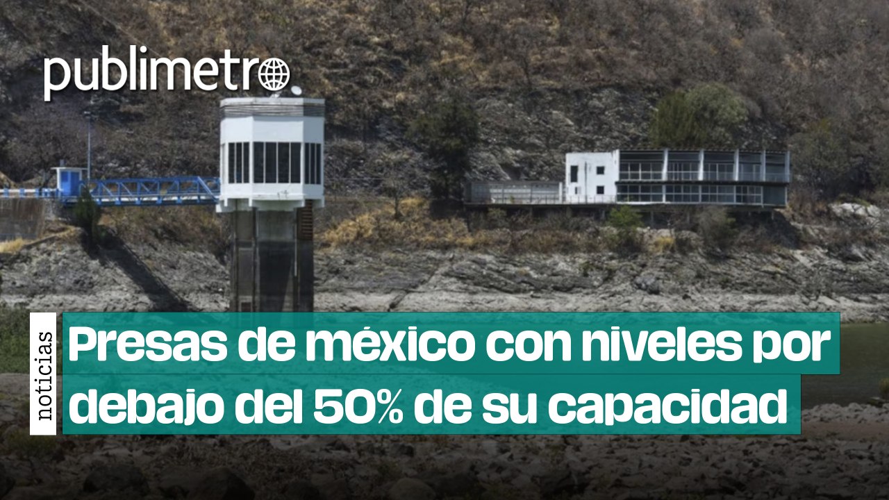 Ciclón Alberto trae lluvias, pero las presas de México siguen sedientas