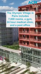 Take a look inside the Paris 2024 Olympic Village