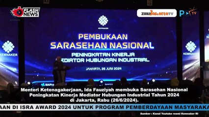 MENAKER IDA FAUZIYAH BUKA ACARA SARASEHAN NASIONAL PENINGKATAN KINERJA MEDIATOR HUBUNGAN INDUSTRIAL 2024
