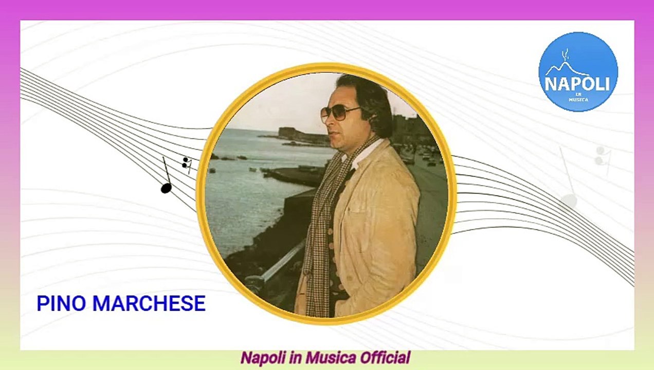 Pino Marchese - E che aggia fa'