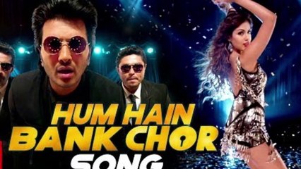 Hum Hain Bank Chor Song - Bank Chor - Riteish Deshmukh, Rhea Chakraborty - Kailash Kher