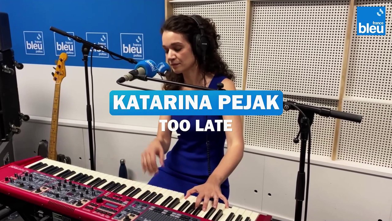 Katarina Pejak - Too Late