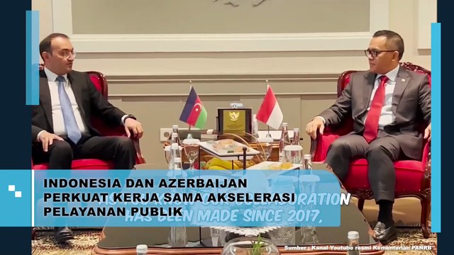 Indonesia dan Azerbaijan Perkuat Kerjasama Akselerasi Pelayanan Publik