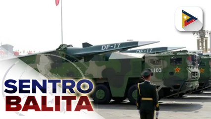 Download Video: AFP, pinawi ang pangamba ng publiko sa isyu ng umano’y plano ng China gumamit ng hypersonic missiles;