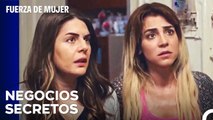 Yeliz Y Ceyda Están También Involucradas - Fuerza De Mujer Capitulo 103