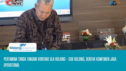 Pertamina Tanda Tangani Kontrak Sla Holding - Sub Holding, Bentuk Komitmen Jaga Operational Excellence
