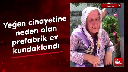Adana'da yeğen cinayetine neden olan prefabrik ev kundaklandı