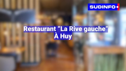 A la découverte du restaurant La Rive gauche à Huy