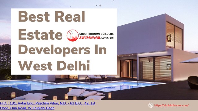 Best Real Estate Developers In West Delhi Shubh Bhoomi Builders