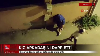 Bursa'da kız arkadaşını sokak ortasında darp etti