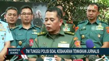 Dugaan Keterlibatan TNI dalam Kasus Kebakaran Rumah Wartawan di Karo, Begini Kata Kapuspen TNI