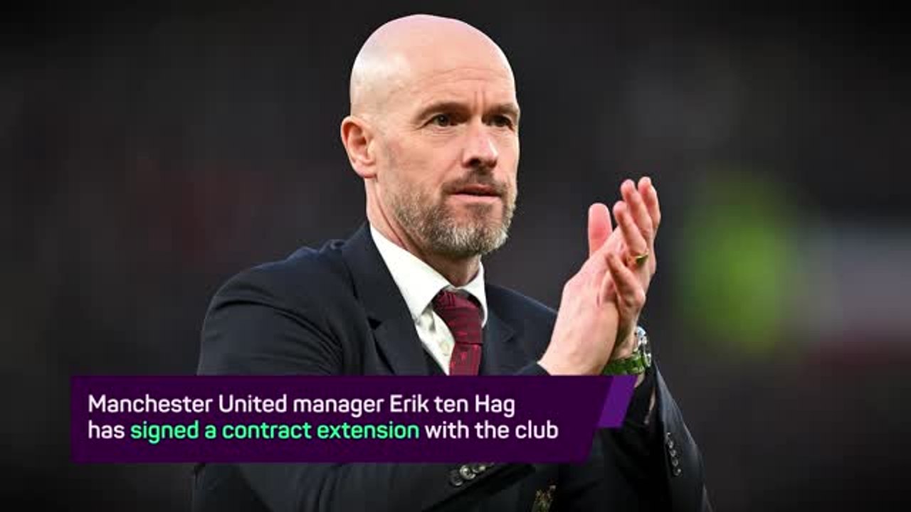 Breaking News - Ten Hag signs new Manchester United deal