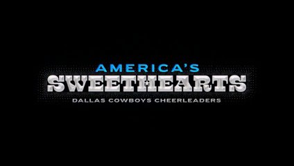 Americas Sweethearts: Dallas Cowboys Cheerleaders - June 20, 2024 - Episode 2