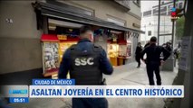 Asaltan joyería en el Centro Histórico de la CDMX