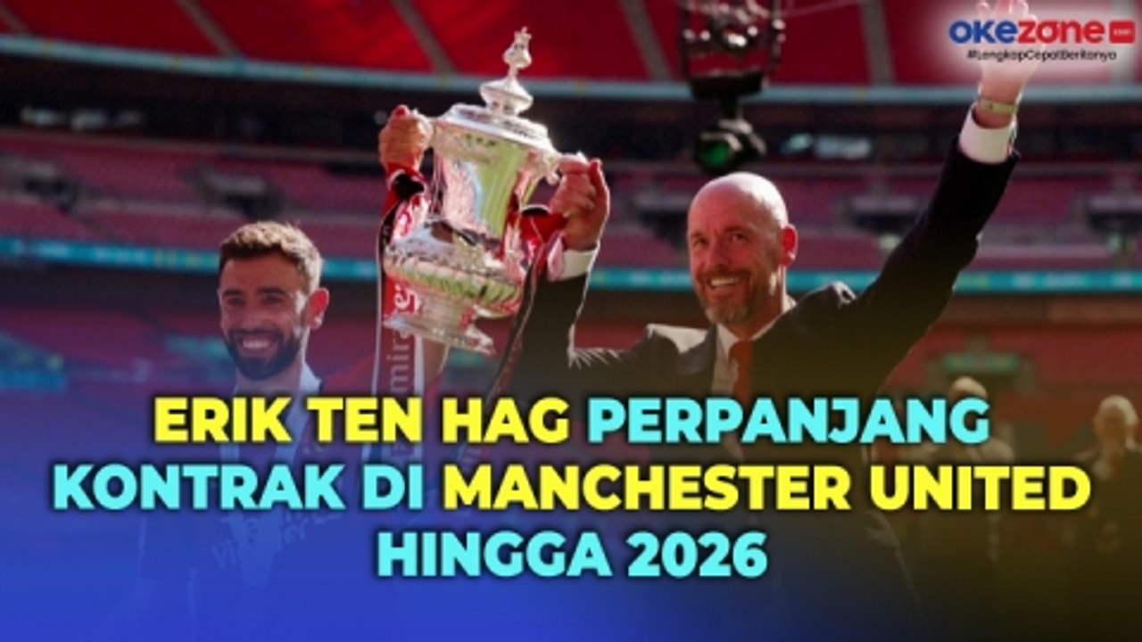 Sah! Erik ten Hag Resmi Perpanjang Kontrak di M...