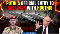 Russia's Putin Set to Arm Houthi Rebels? Putin’s Gaza Move Raises Alarm in U.S and Israel| Watch